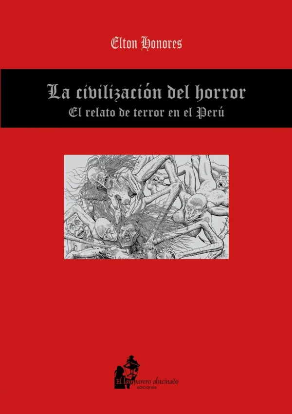 La civilización del horror. El relato de Terror en el Perú