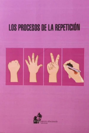 Los procesos de la repetición