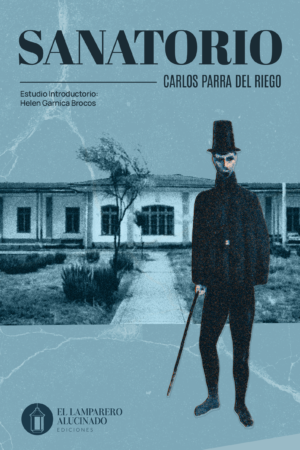 Sanatorio de Carlos Parra del Riego